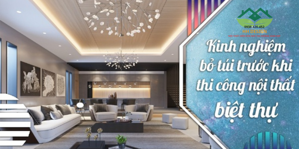 kinh nghiệm thi công nội thất biệt thự